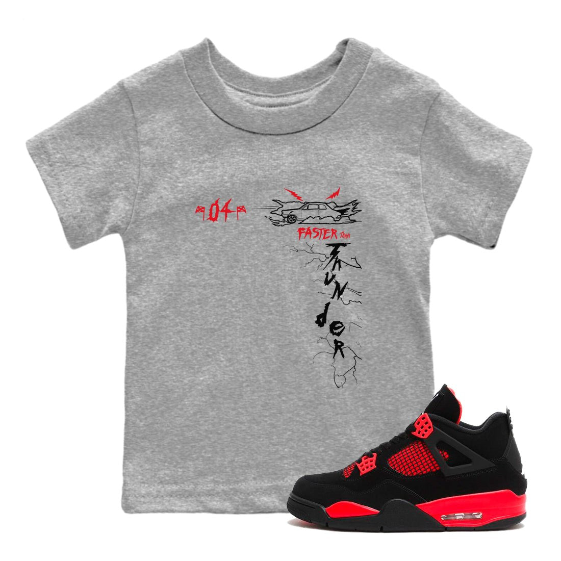 4s Red Thunder shirts to match jordans Faster Than Thunder sneaker match tees Air Jordan 4 Red Thunder SNRT Sneaker Tees streetwear brand Baby and Youth Heather Grey 1 cotton tee