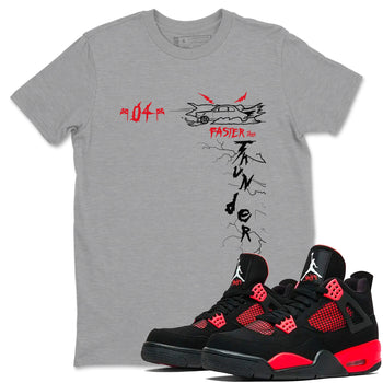 4s Red Thunder shirts to match jordans Faster Than Thunder sneaker match tees Air Jordan 4 Red Thunder SNRT Sneaker Tees streetwear brand Heather Grey 1 unisex cotton tee