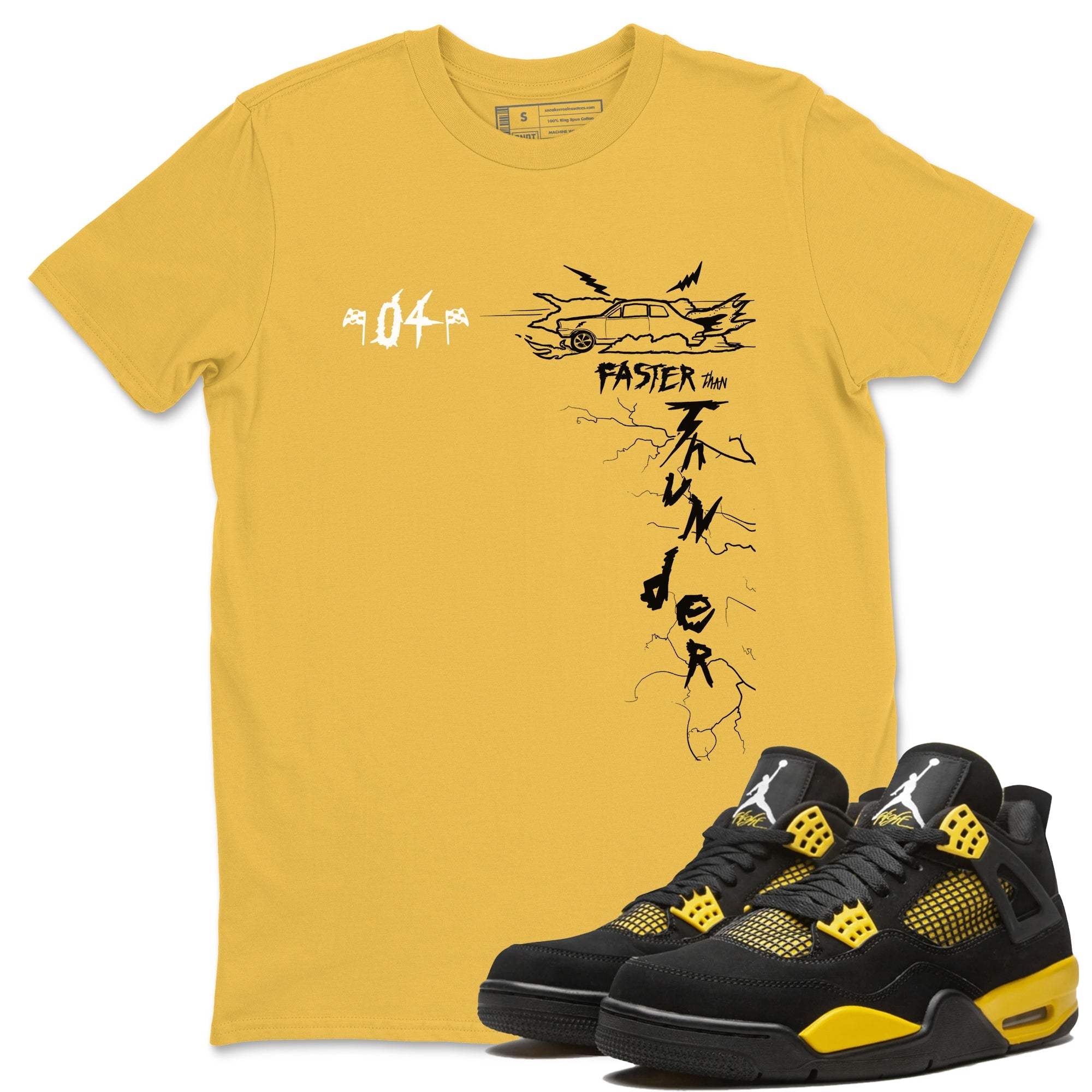 AJ4 Thunder shirts to match jordans Faster Than Thunder sneaker match tees Air Jordan 4 Thunder SNRT Sneaker Tees streetwear brand Daisy 1 unisex cotton tee