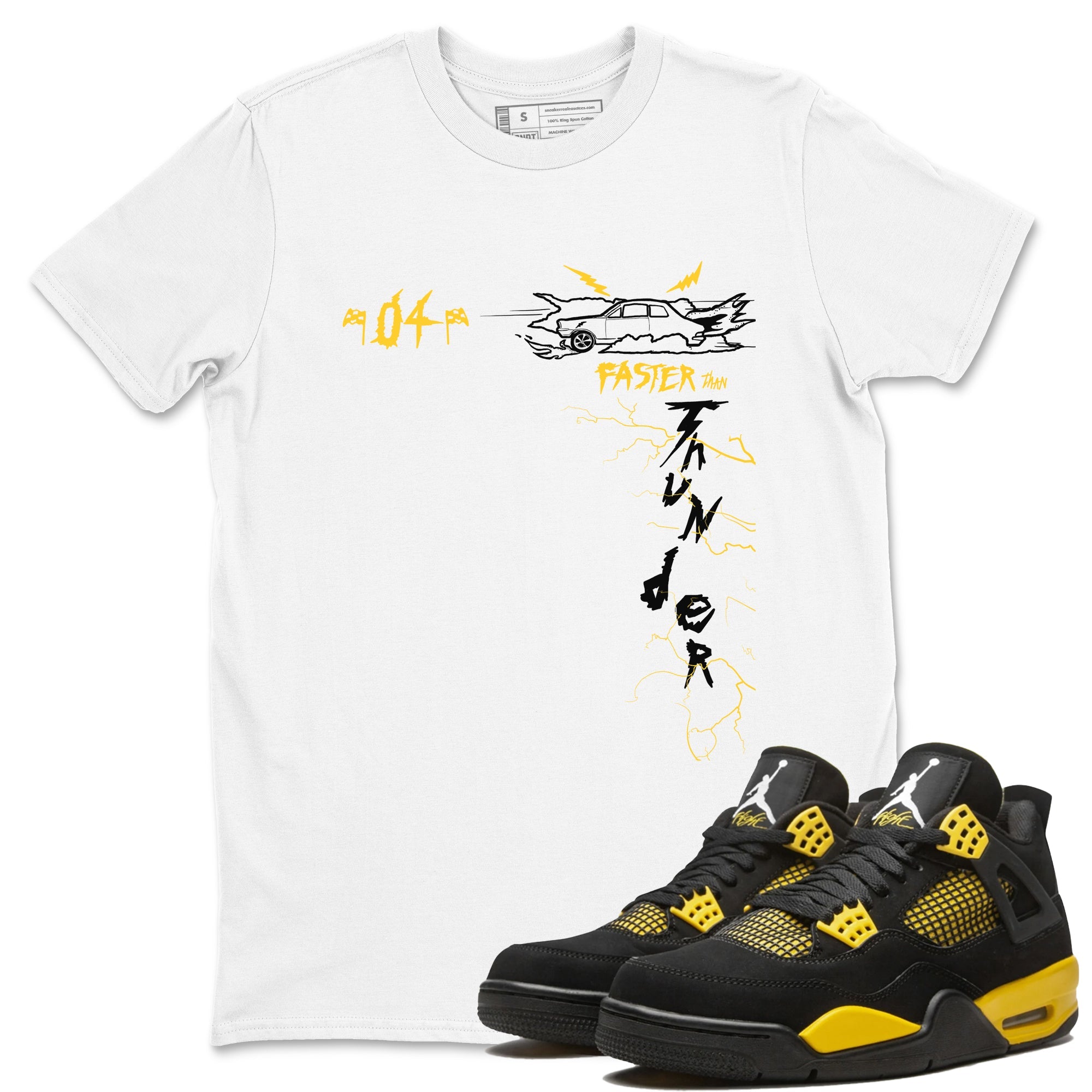 AJ4 Thunder shirts to match jordans Faster Than Thunder sneaker match tees Air Jordan 4 Thunder SNRT Sneaker Tees streetwear brand White 1 unisex cotton tee