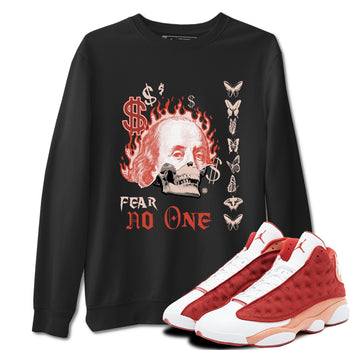 13s Dune Red shirts to match jordans Fear No One sneaker match tees Air Jordan 13 Dune Red SNRT Sneaker Tees streetwear brand Black 1 unisex cotton tee
