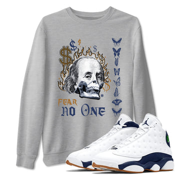 13s Midnight Navy shirts to match jordans Fear No One sneaker match tees Air Jordan 13 Midnight Navy SNRT Sneaker Release Tees unisex cotton Heather Grey 1 crew neck shirts