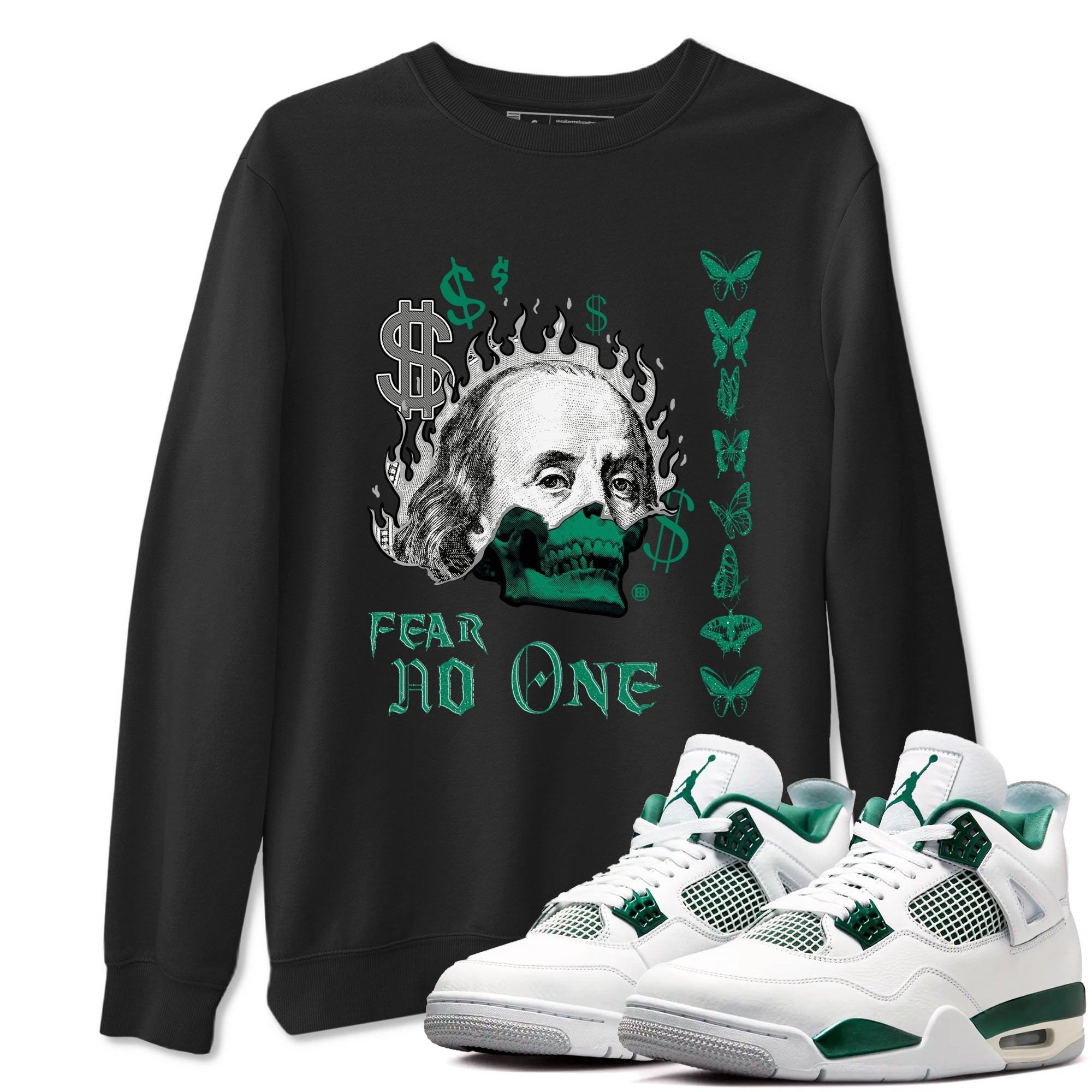 4s Oxidized Green shirts to match jordans Fear No One sneaker match tees Air Jordan 4 Oxidized Green SNRT Sneaker Tees streetwear brand Black 1 unisex cotton tee
