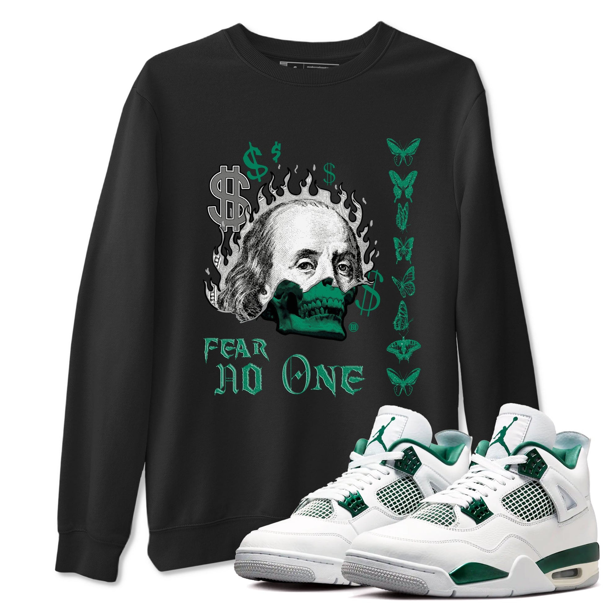 4s Oxidized Green shirts to match jordans Fear No One sneaker match tees Air Jordan 4 Oxidized Green SNRT Sneaker Tees streetwear brand Black 1 unisex cotton tee