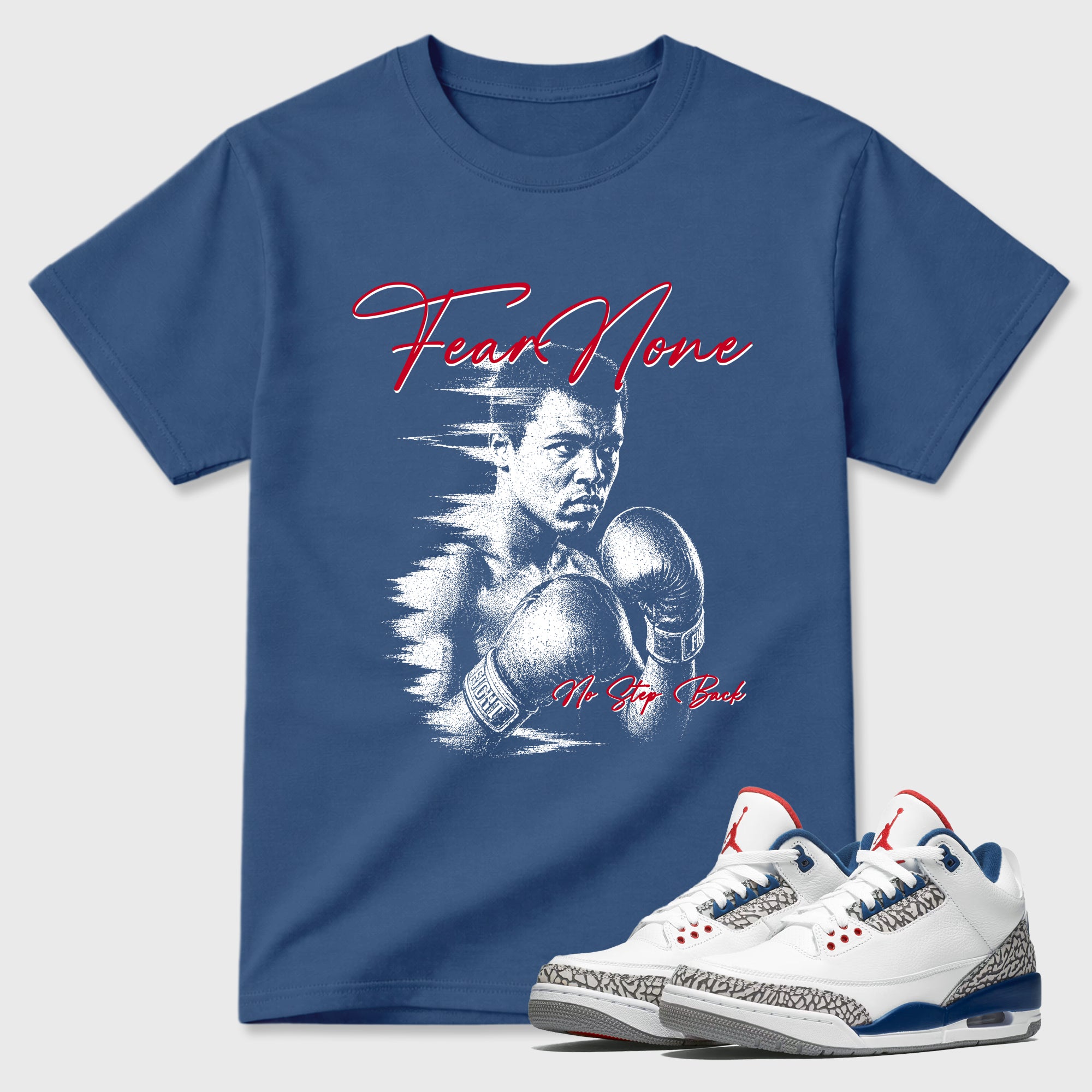 Fear None Graphic T-Shirt featuring original streetwear artwork designed to match the Air Jordan 3 True Blue. Denim Blue 1 Graphic T-Shirt.