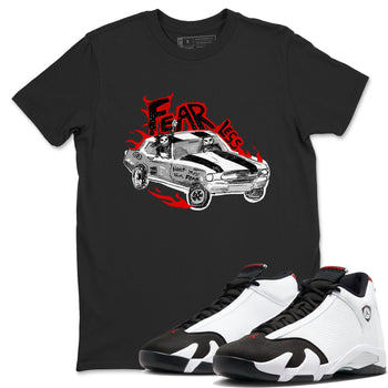 14s Black Toe t shirts to match sneakers Fearless Car sneaker match tees Air Jordan 14 Black Toe shirt SNRT Sneaker Tees unisex cotton Black 1 shirts