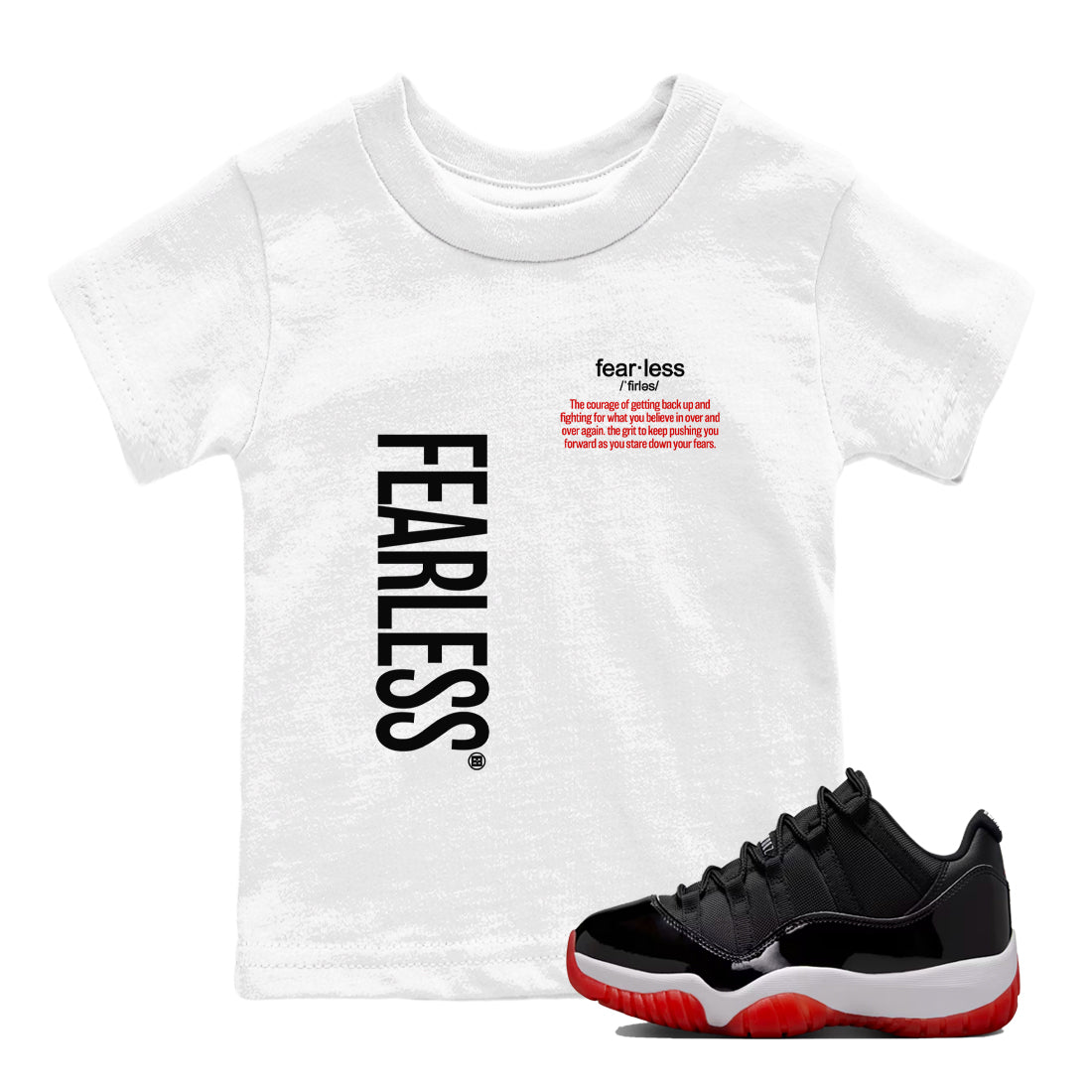 Air Jordan 11 Low Bred sneaker match tee Fearless Definition sneaker match tees Air Jordan 11 Bred best t-shirts to match jordans SNRT Sneaker Tees Youth Baby White 1 tee