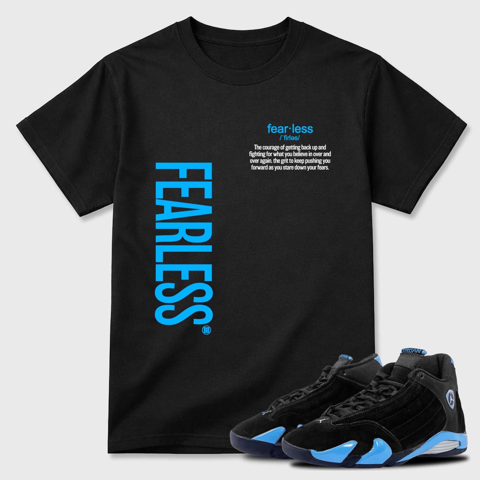 Sneaker match tees – Sneaker Tees To Match Air Jordan 14 University Blue Shoes – Fearless Definition Tee Black 1