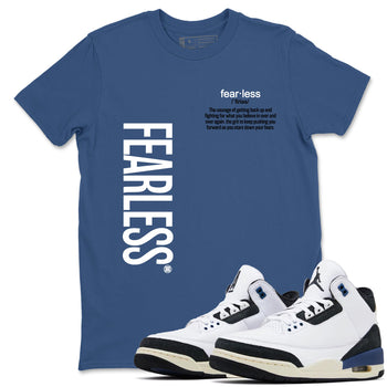 3s For The Love to match jordans Fearless Definition sneaker match tees A Ma Maniere For The Love match shoes to clothes SNRT Sneaker Tees unisex cotton Denim Blue 1 shirts