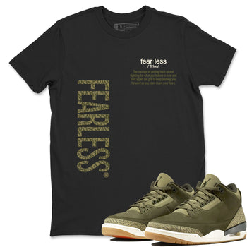 Sneaker Threads – Sneaker Tees To Match Air Jordan 3 Medium Olive – Fearless Definition Graphic Tee Black 1. Perfect for Jordan releases 2025 colorways.