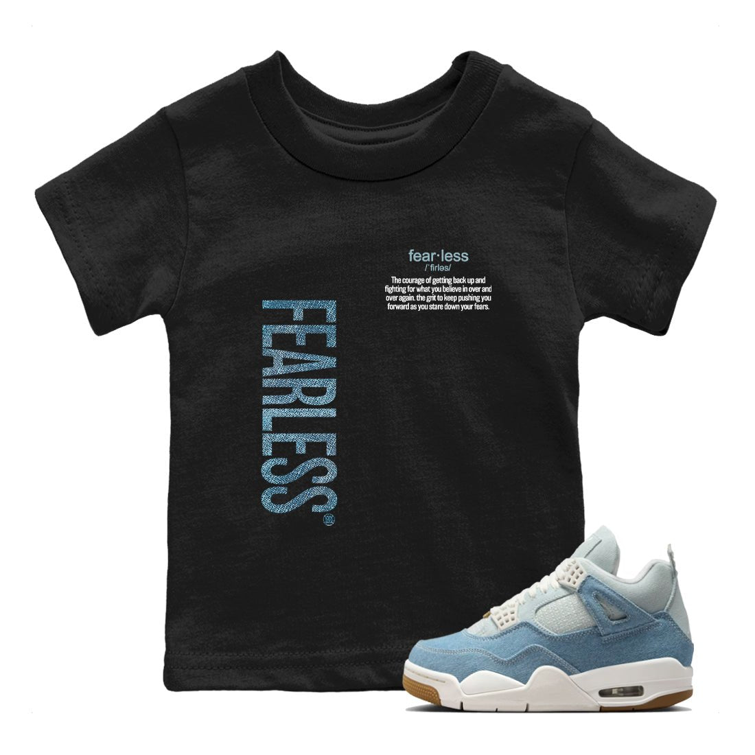 Sneaker match tees – Sneaker Tees To Match 4s Worn Blue Air Jordan 4 Denim Shoes – Fearless Definition Kids T-Shirt Black 1