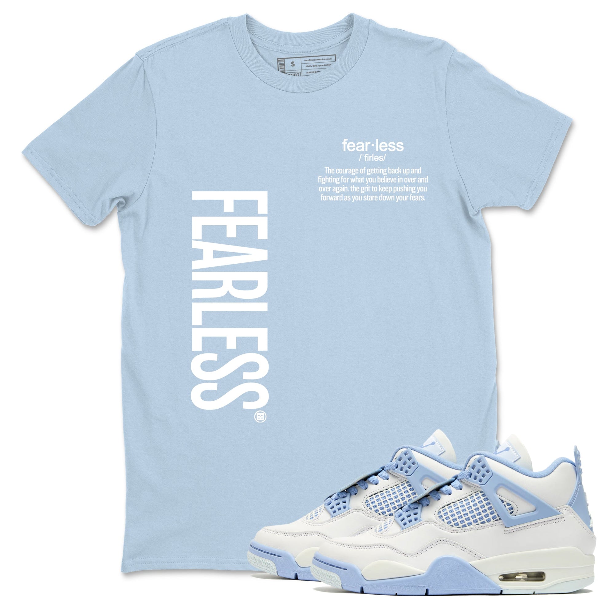 4s Forget Me Not shirts to match jordans Fearless Definition graphic tees Air Jordan 4 Forget Me Not match shoes to clothes SNRT Sneaker Tees unisex cotton Light Blue 1 shirts