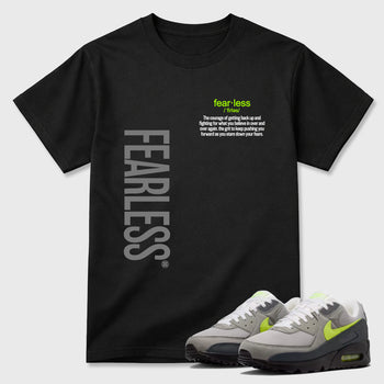Sneaker match tees – Sneaker Tees To Match Air Max 90 Neon Yellow Shoes – Fearless Definition Tee Black 1