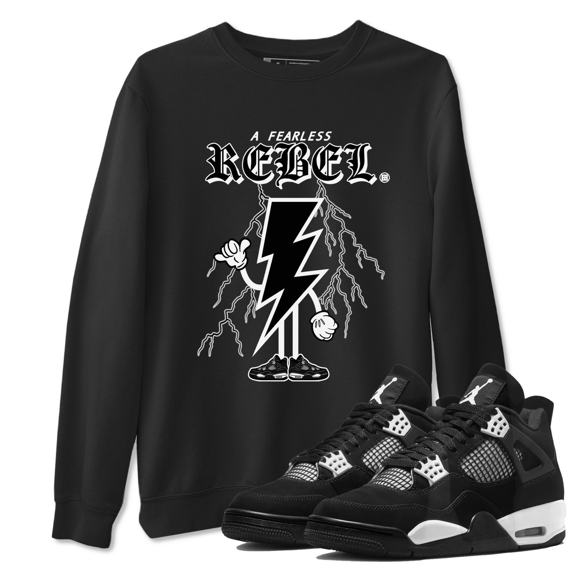 AJ4 White Thunder shirts to match jordans Fearless Rebel sneaker match tees Air Jordan 4 White Thunder SNRT Sneaker Tees streetwear brand Black 1 unisex cotton tee