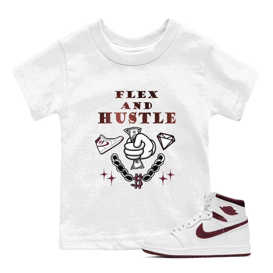AJ1 High '85 Metallic Burgundy shirts to match jordans Flex And Hustle sneaker match tees 1s High '85 Metallic Burgundy SNRT Sneaker Tees streetwear brand Baby and Youth White 1 cotton tee