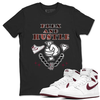 AJ1 High '85 Metallic Burgundy shirts to match jordans Flex And Hustle sneaker match tees 1s High '85 Metallic Burgundy SNRT Sneaker Tees streetwear brand Black 1 unisex cotton tee