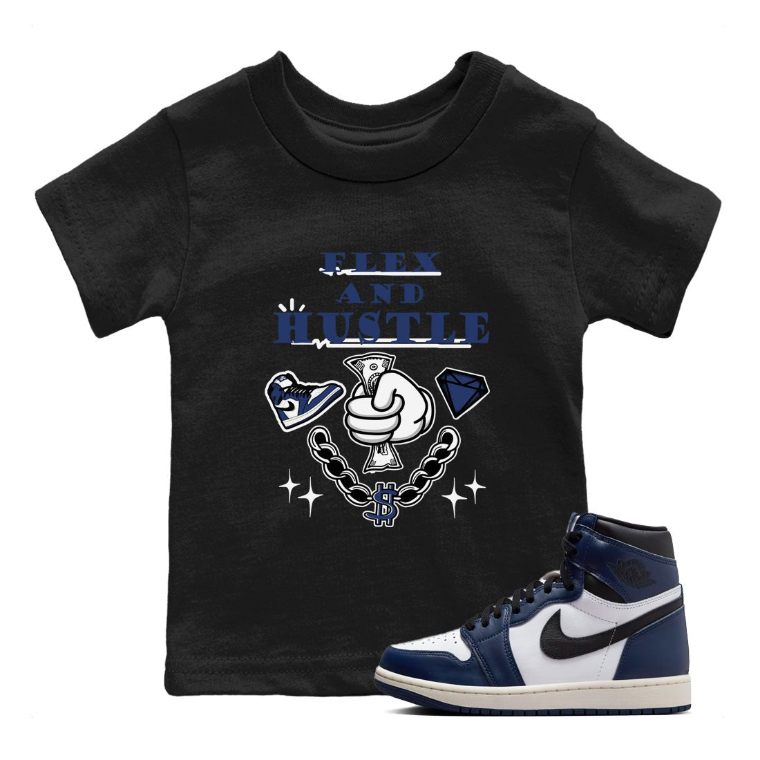 1s Midnight Navy shirts to match jordans Flex And Hustle sneaker match tees Air Jordan 1 Midnight Navy match shoes to clothes SNRT Sneaker Tees Youth Baby Black 1 tee