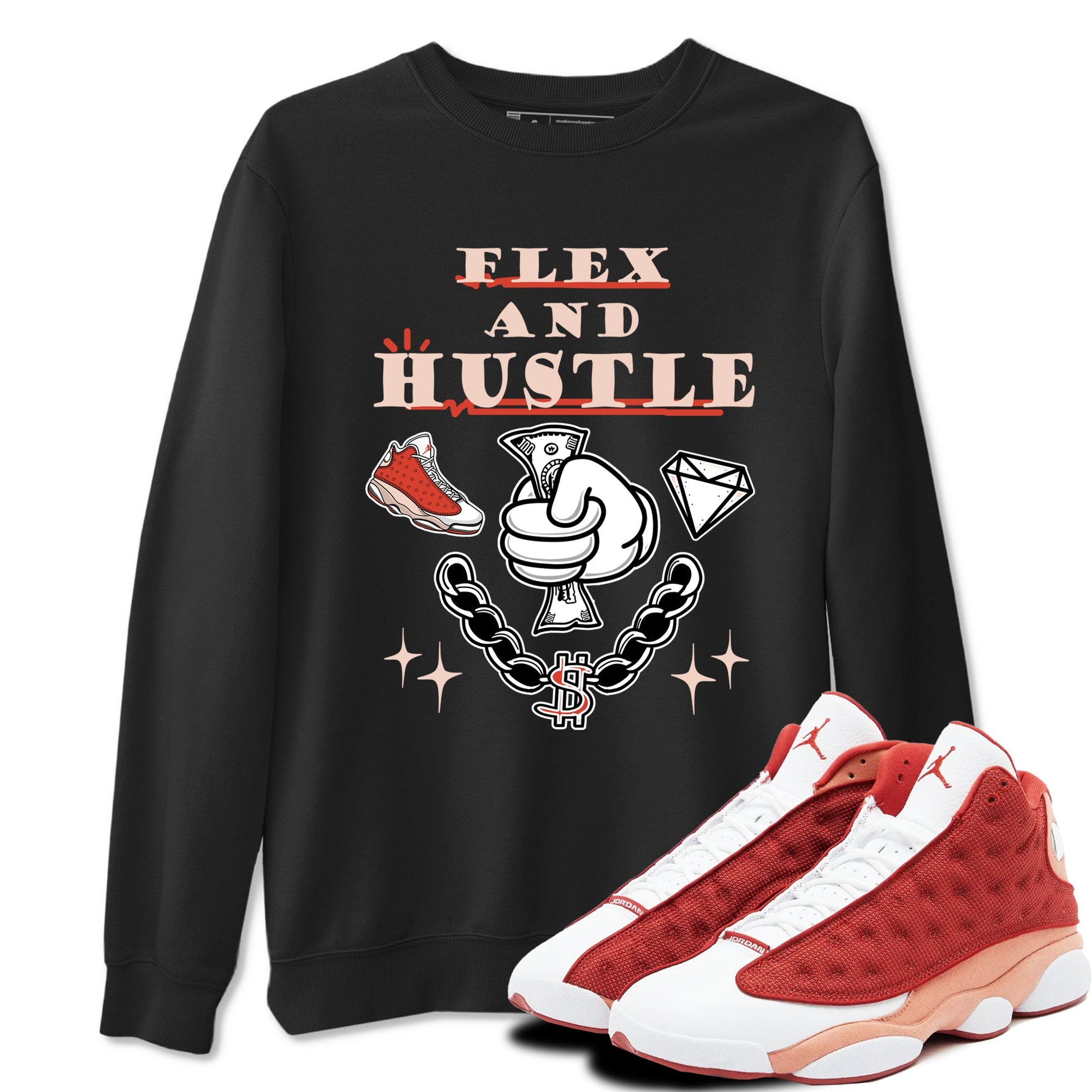 Air Jordan 13 Red Dune shirts to match jordans Flex And Hustle sneaker match tees Air Jordan 13 Red Dune SNRT Sneaker Tees streetwear brand Black 1 unisex cotton tee