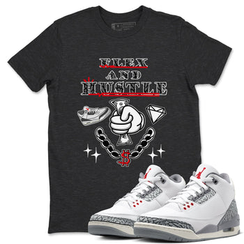 3s Cement Grey shirts to match jordans Flex And Hustle sneaker match tees Air Jordan 3 Cement Grey SNRT Sneaker Release Tees unisex cotton Charcoal Heather 1 crew neck shirts