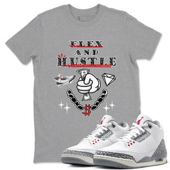 3s Cement Grey shirts to match jordans Flex And Hustle sneaker match tees Air Jordan 3 Cement Grey SNRT Sneaker Release Tees unisex cotton Heather Grey 1 crew neck shirts