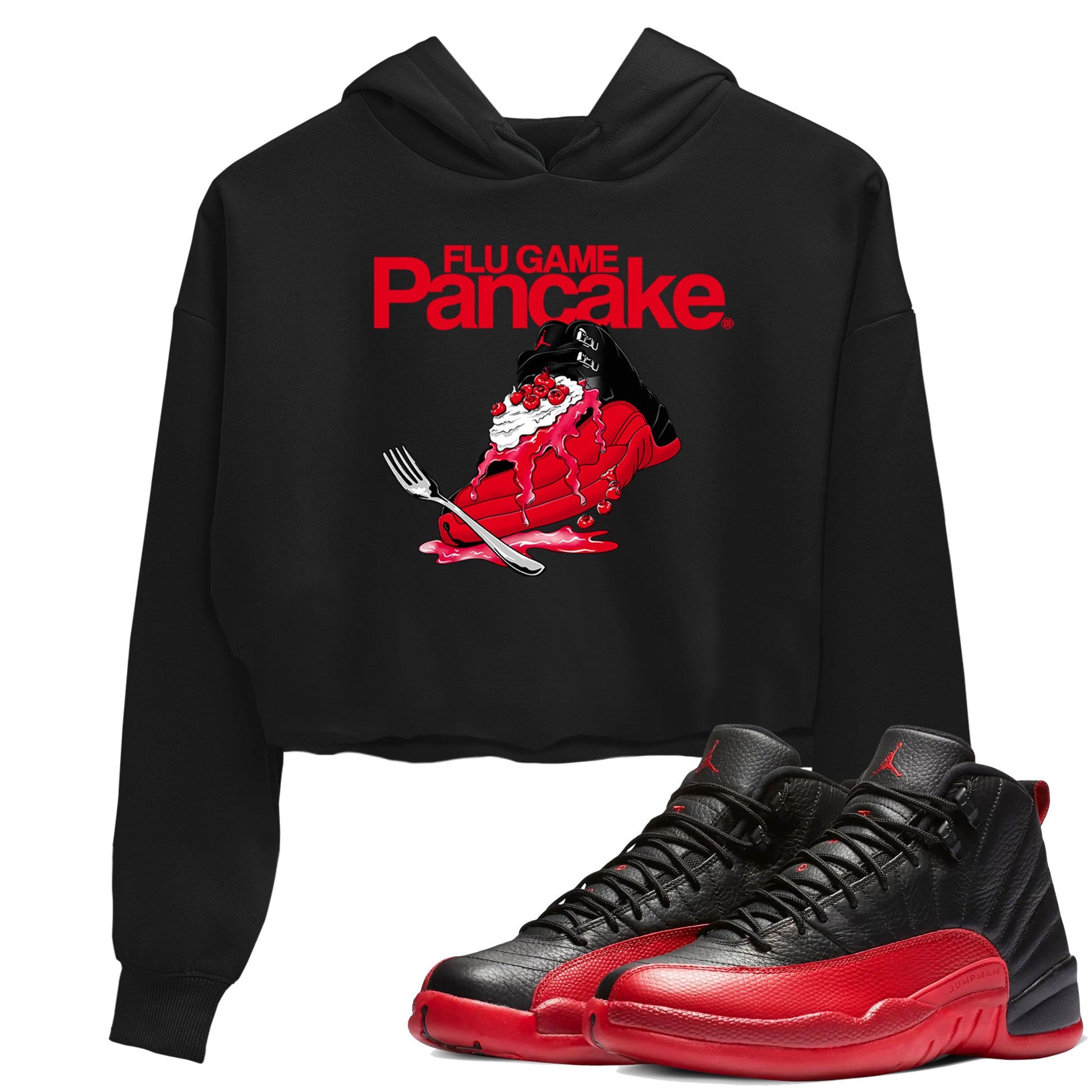 12s Flu Game shirts to match jordans Flu Game Pancake best t shirts to wear with jordans Air Jordan 12 Retro Flu Black and Varsity Red match shoes to clothes SNRT Sneaker Tees unisex cotton Black 1 crop tee