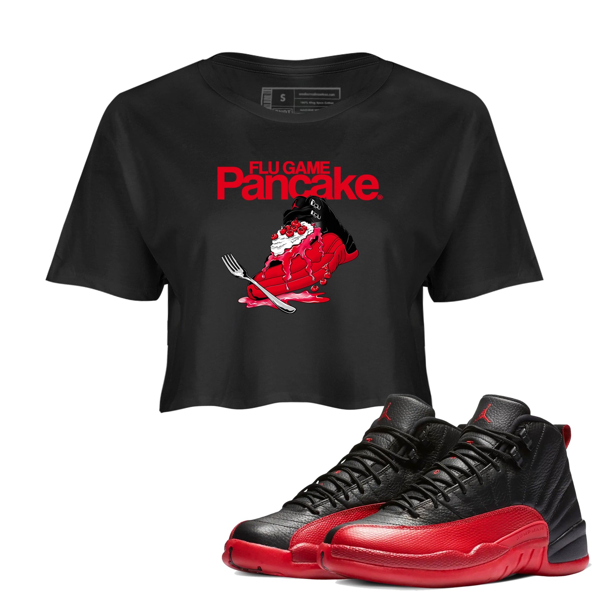 12s Flu Game shirts to match jordans Flu Game Pancake best t shirts to wear with jordans Air Jordan 12 Retro Flu Black and Varsity Red match shoes to clothes SNRT Sneaker Tees unisex cotton Black 1 crop tee