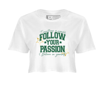 Sneaker Threads – Sneaker Tees To Match Air Jordan 1 Pro Green – Follow Your Passion Crop Tee White 2. Perfect for Jordan releases 2025 colorways.