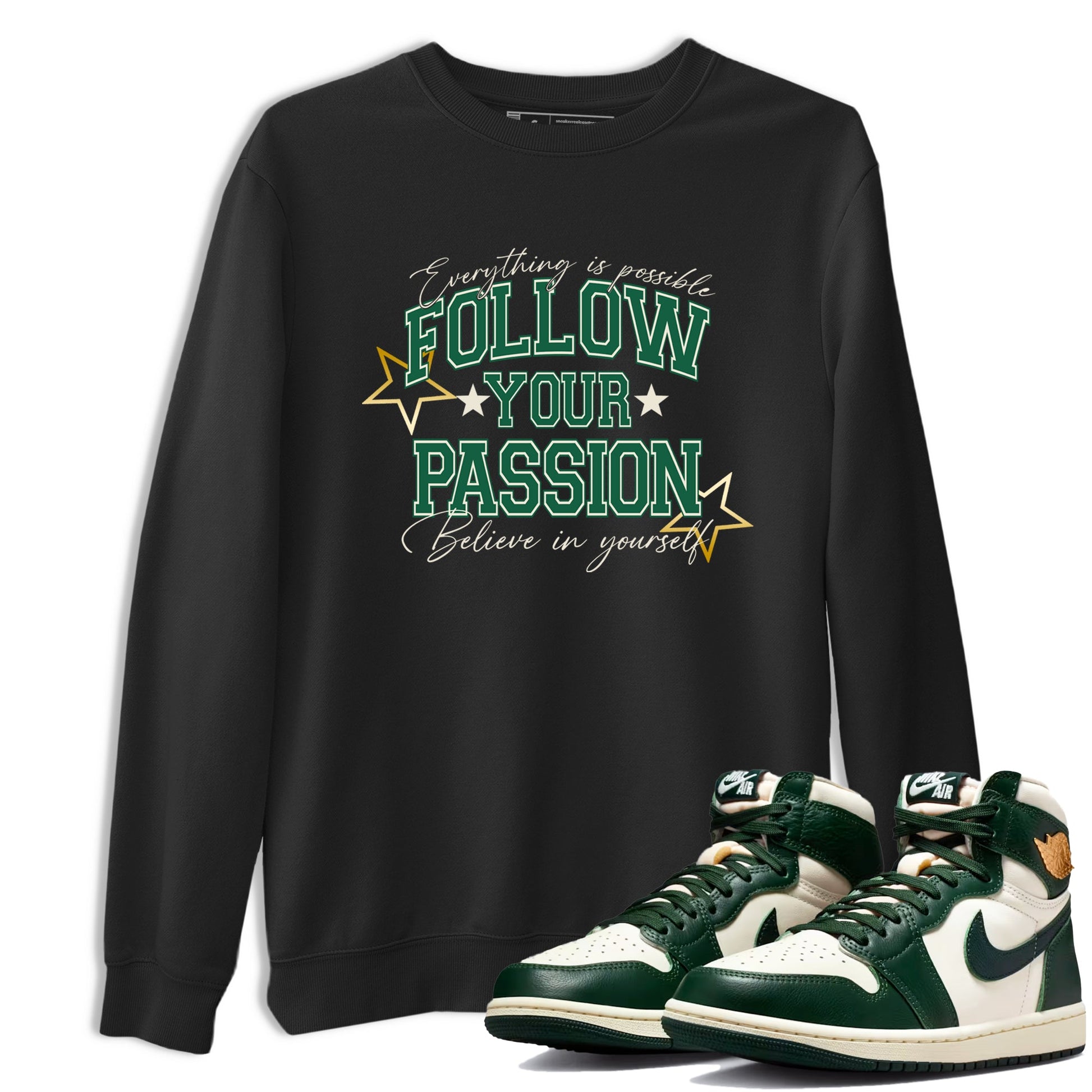 Sneaker Threads – Sneaker Tees To Match Air Jordan 1 Pro Green – Follow Your Passion Graphic Tee Black 1. Perfect for Jordan releases 2025 colorways.