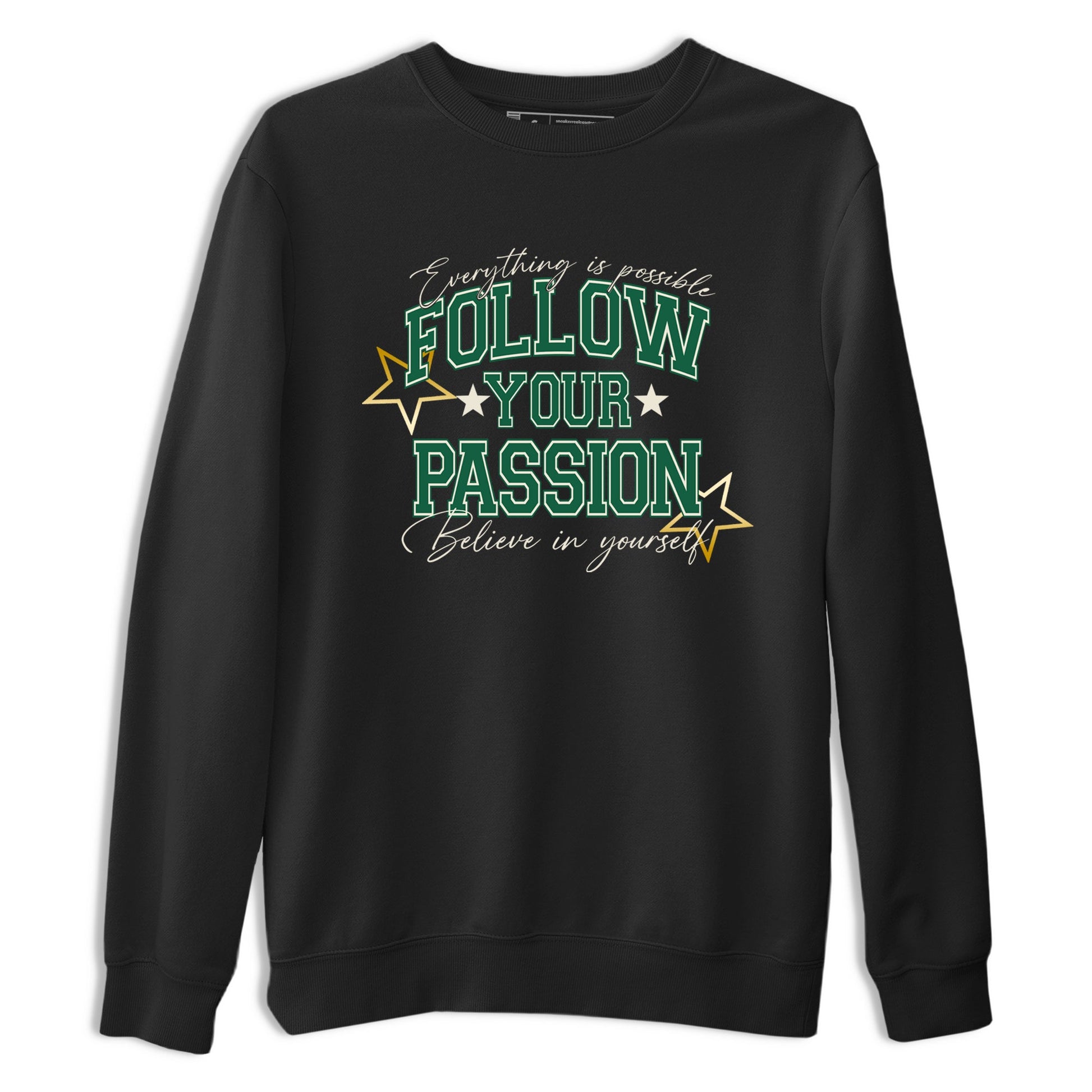 Sneaker Threads – Sneaker Tees To Match Air Jordan 1 Pro Green – Follow Your Passion Graphic Tee Black 2. Perfect for Jordan releases 2025 colorways.