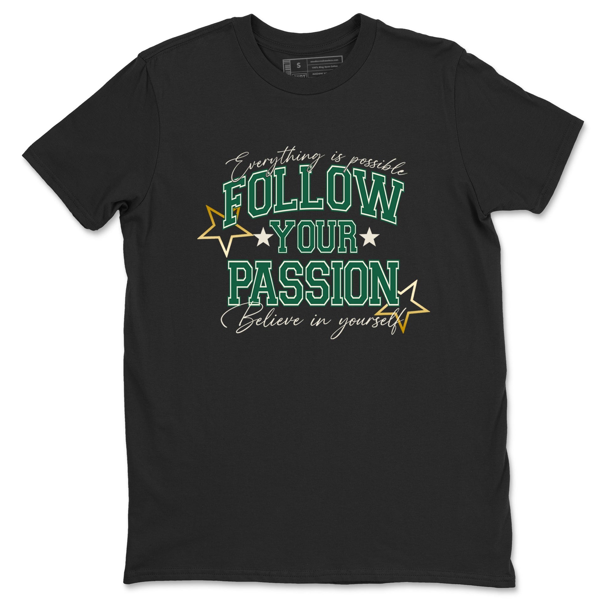 Sneaker Threads – Sneaker Tees To Match Air Jordan 1 Pro Green – Follow Your Passion Graphic Tee Black 2. Perfect for Jordan releases 2025 colorways.