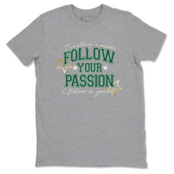 Sneaker Threads – Sneaker Tees To Match Air Jordan 1 Pro Green – Follow Your Passion Graphic Tee Heather Grey 2. Perfect for Jordan releases 2025 colorways.