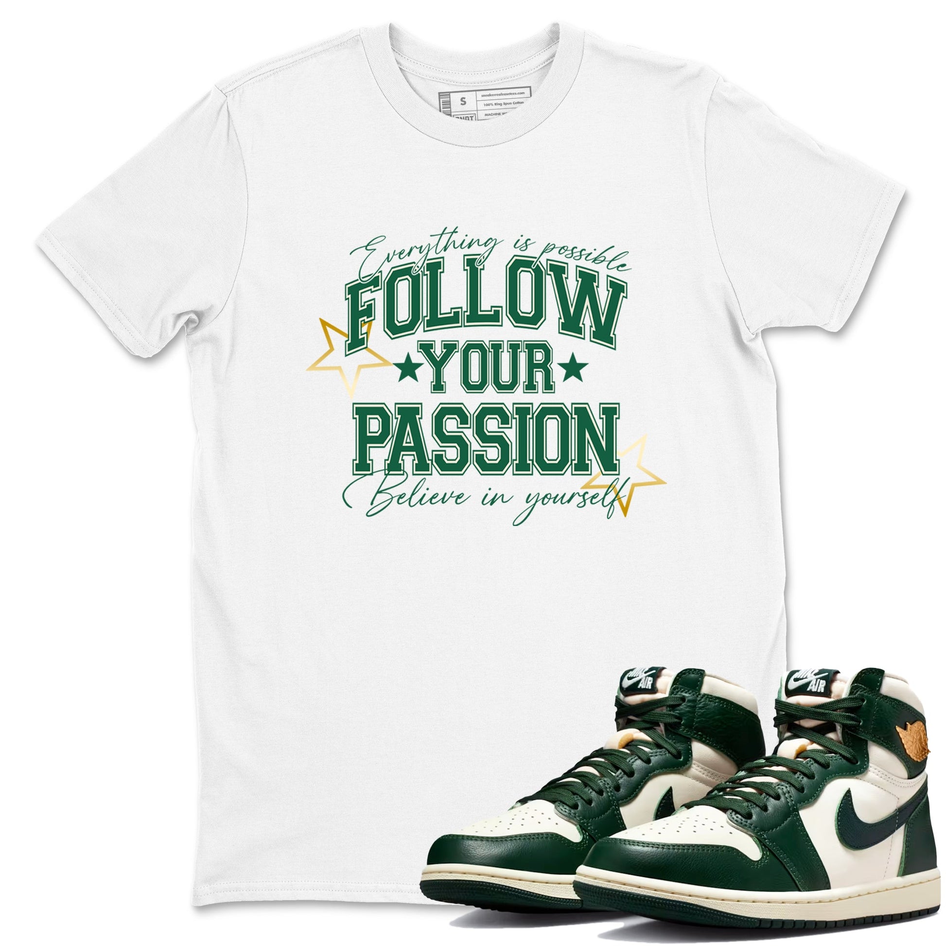 Sneaker Threads – Sneaker Tees To Match Air Jordan 1 Pro Green – Follow Your Passion Graphic Tee White 1. Perfect for Jordan releases 2025 colorways.