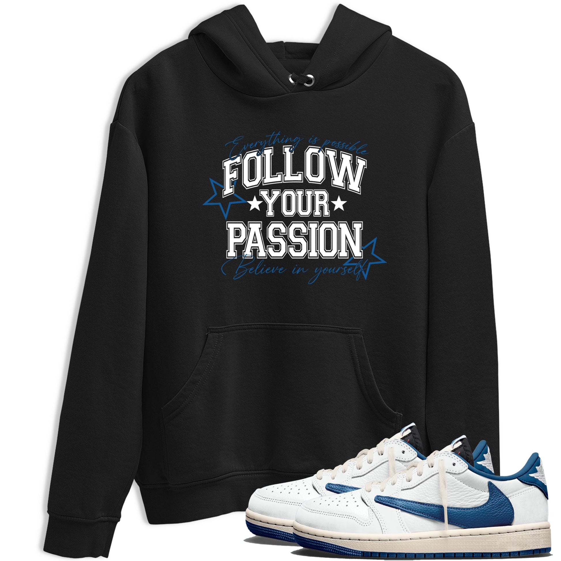 Sneaker match tees – Sneaker Tees To Match Air Jordan 1 Travis Scott Fragment Sneakers – Follow Your Passion Graphic Tee Black 1