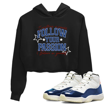 Sneaker match tees – Sneaker Threads To Match Air Jordan 11 Rare Air Shoes – Follow Your Passion Crop T-Shirt Black 1