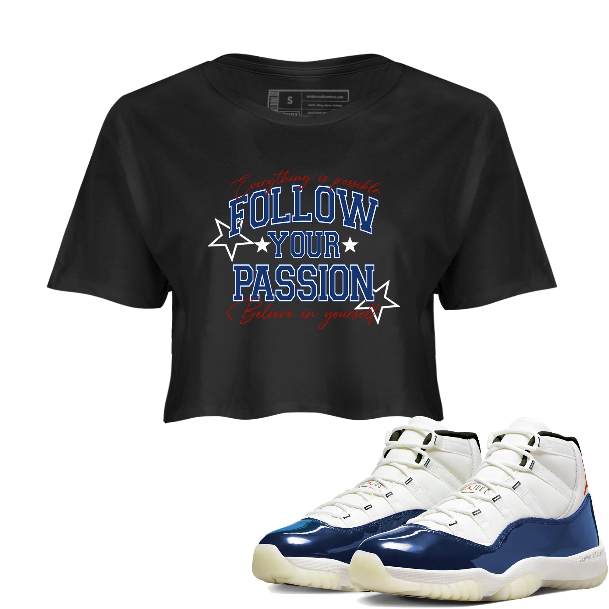 Sneaker match tees – Sneaker Threads To Match Air Jordan 11 Rare Air Shoes – Follow Your Passion Crop T-Shirt Black 1
