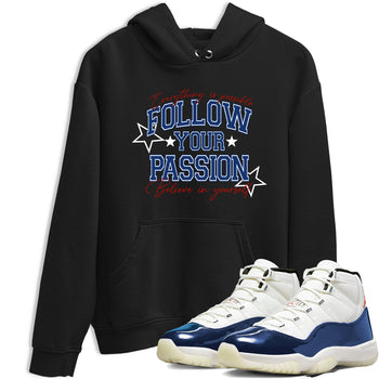 Sneaker match tees – Sneaker Threads To Match Air Jordan 11 Rare Air Shoes – Follow Your Passion Tee Black 1