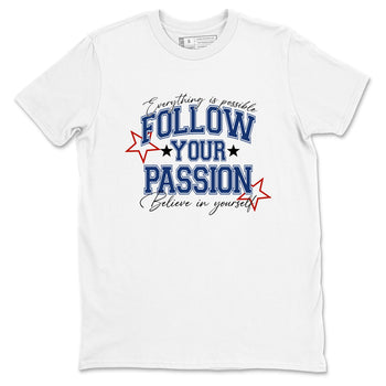 Sneaker match tees – Sneaker Threads To Match Air Jordan 11 Rare Air Shoes – Follow Your Passion Tee White 2