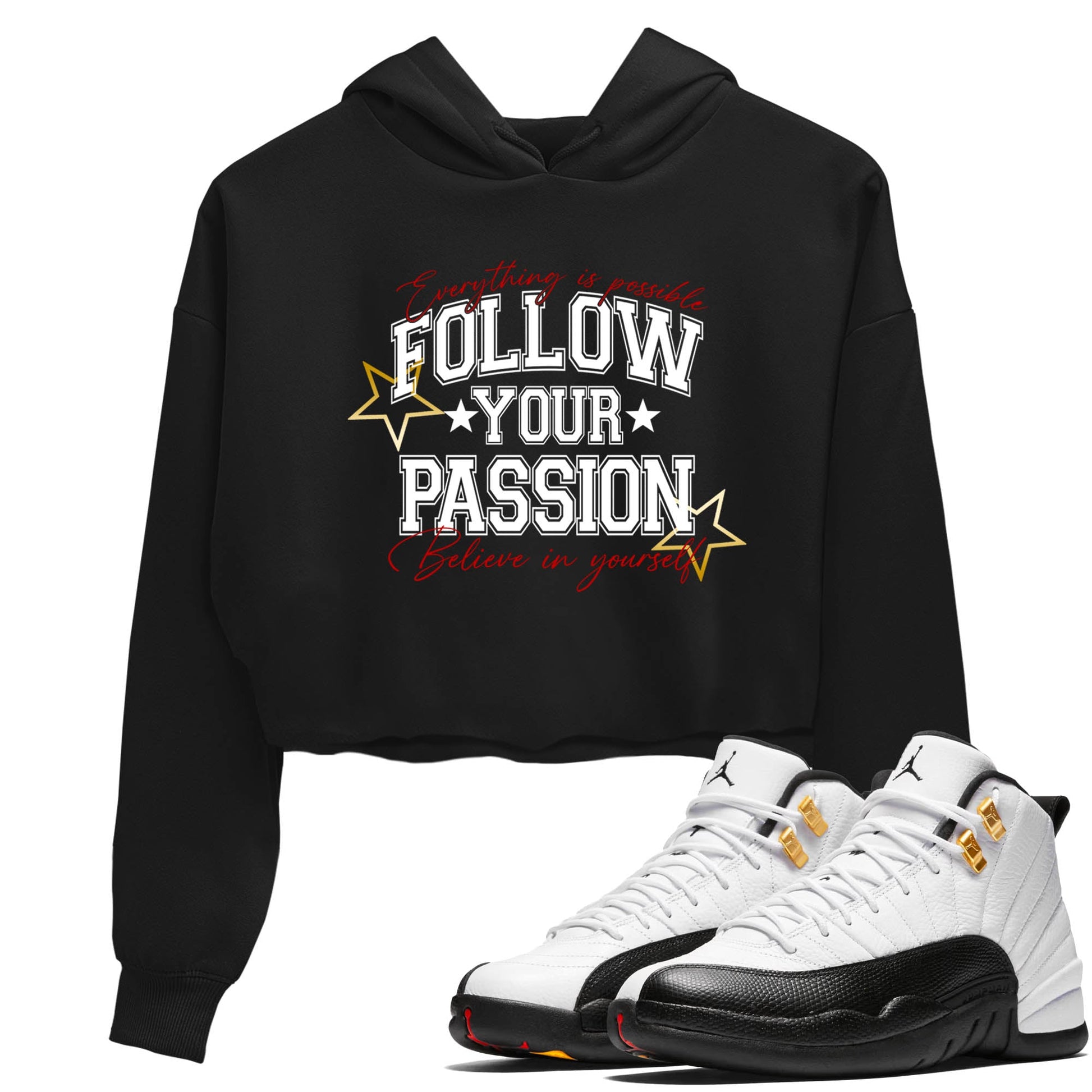Best Sneakerfit graphic tee – Sneaker Tees To Match Air Jordan 12 Taxi Sneakers – Follow Your Passion Crop T-Shirt Black 1