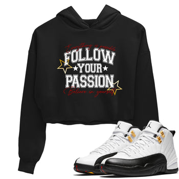 Best Sneakerfit graphic tee – Sneaker Tees To Match Air Jordan 12 Taxi Sneakers – Follow Your Passion Crop T-Shirt Black 1