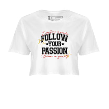 Best Sneakerfit graphic tee – Sneaker Tees To Match Air Jordan 12 Taxi Sneakers – Follow Your Passion Crop T-Shirt White 2