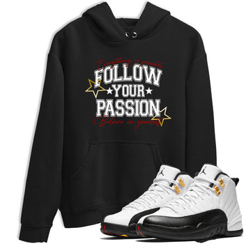 Best Sneakerfit graphic tee – Sneaker Tees To Match Air Jordan 12 Taxi Sneakers – Follow Your Passion Tee Black 1