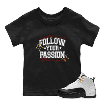 Best Sneakerfit graphic tee – Sneaker Tees To Match Air Jordan 12 Taxi Sneakers – Follow Your Passion Kids T-Shirt Black 1