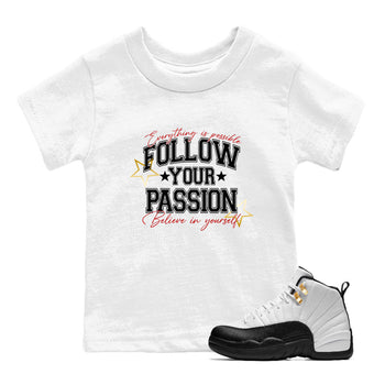 Best Sneakerfit graphic tee – Sneaker Tees To Match Air Jordan 12 Taxi Sneakers – Follow Your Passion Kids T-Shirt White 1