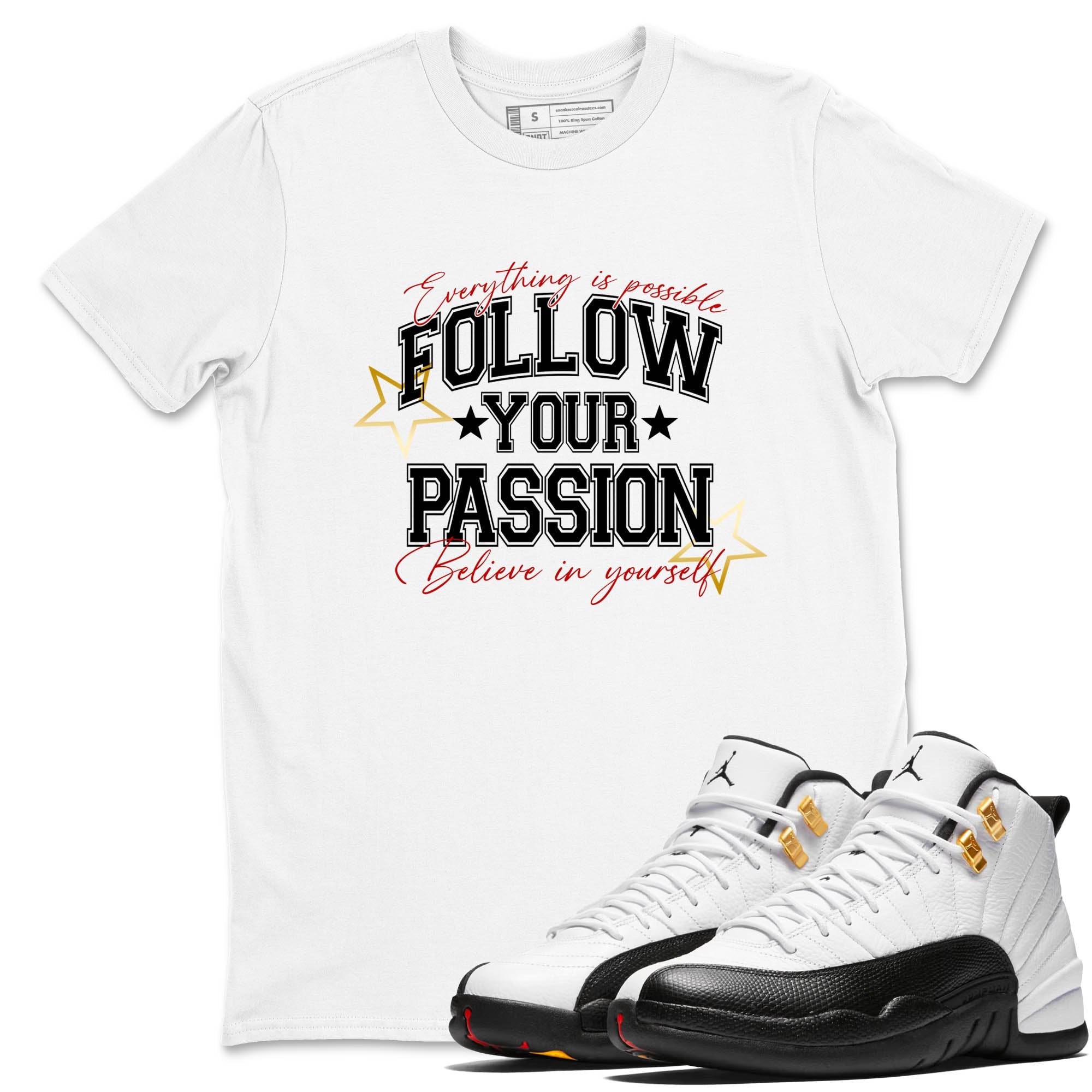 Best Sneakerfit graphic tee – Sneaker Tees To Match Air Jordan 12 Taxi Sneakers – Follow Your Passion Tee White 1