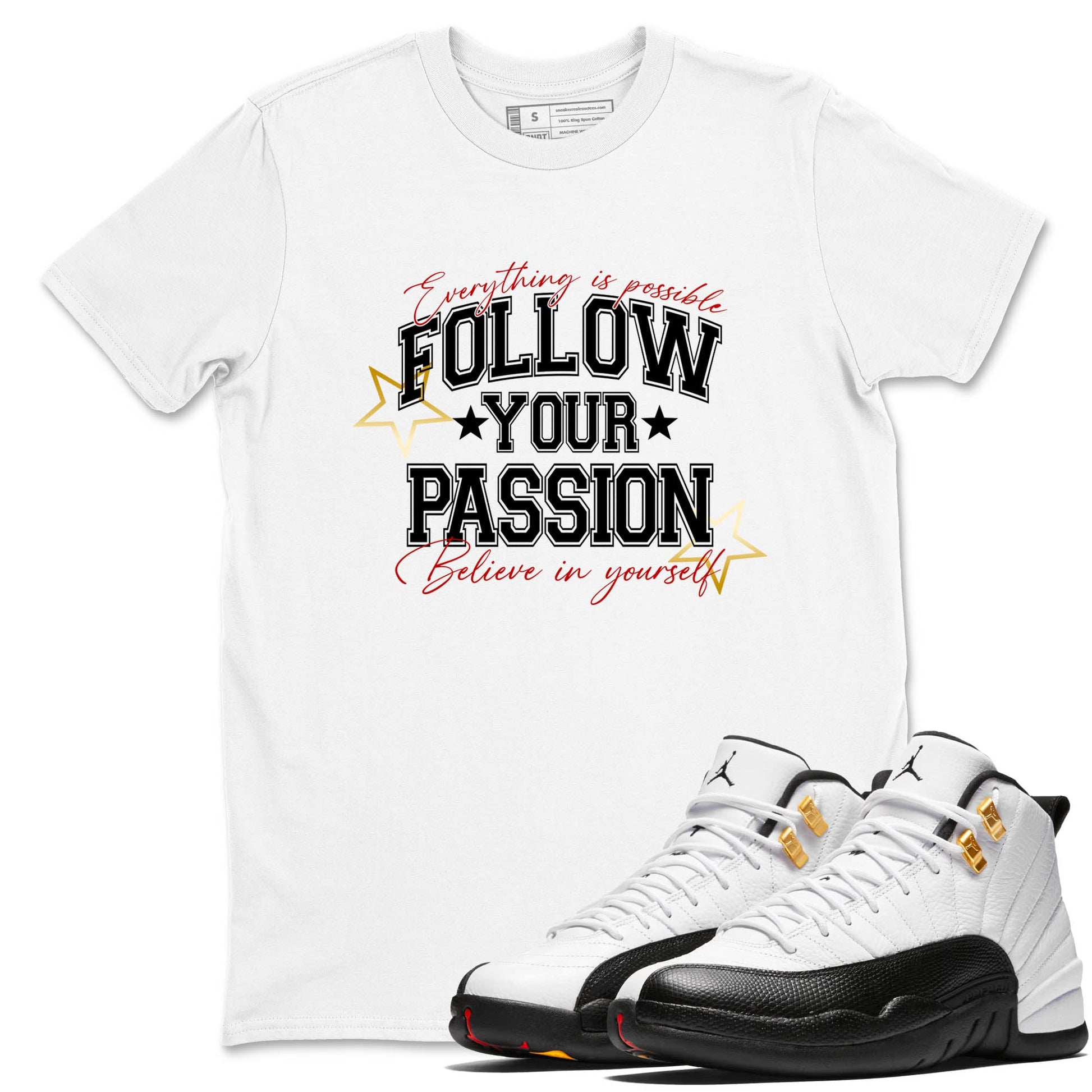 Best Sneakerfit graphic tee – Sneaker Tees To Match Air Jordan 12 Taxi Sneakers – Follow Your Passion Tee White 1