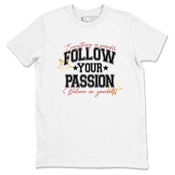 Best Sneakerfit graphic tee – Sneaker Tees To Match Air Jordan 12 Taxi Sneakers – Follow Your Passion Tee White 2
