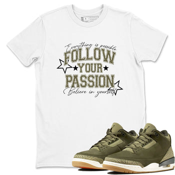 Sneaker Threads – Sneaker Threads To Match Air Jordan 3 Family Affair Shoes – Follow Your Passion Tee White 1