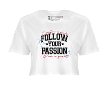 5s Fire Red Sneaker match tees – Sneaker Tees To Match Jordan 5 Retro Fire Red Sneakers – Follow Your Passion Crop Graphic T-Shirt White 2