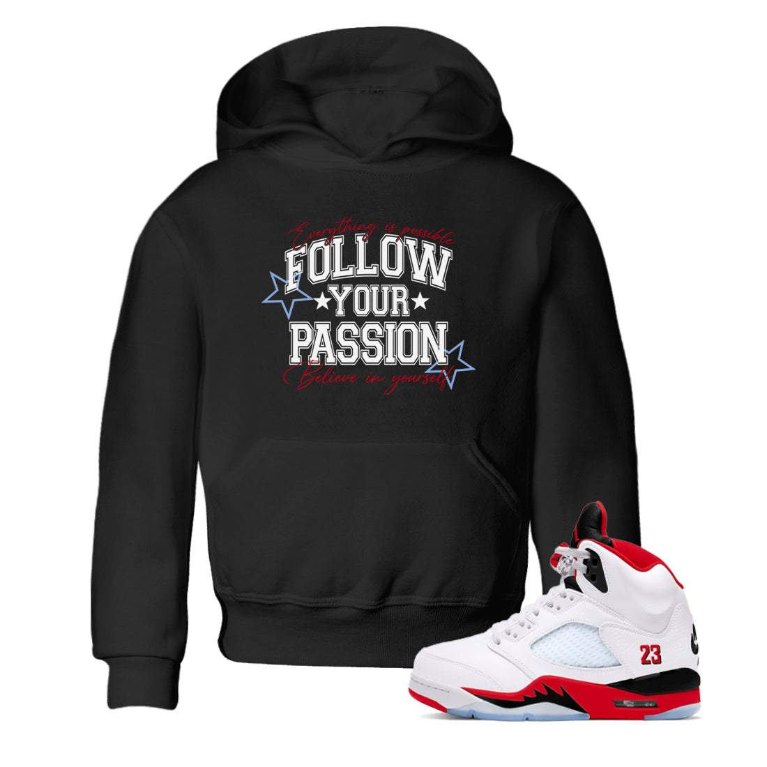 5s Fire Red Sneaker match tees – Sneaker Tees To Match Jordan 5 Retro Fire Red Sneakers – Follow Your Passion Kids Graphic T-Shirt Black 1