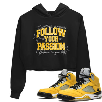 Sneaker match tees – Sneaker Tees To Match Air Jordan 5 Tokyo Shoes – Follow Your Passion Crop T-Shirt Black 1
